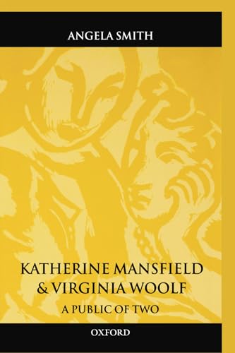 Katherine Mansfield and Virginia Woolf: A Public of Two (Oxford World's Classics (Hardcover))